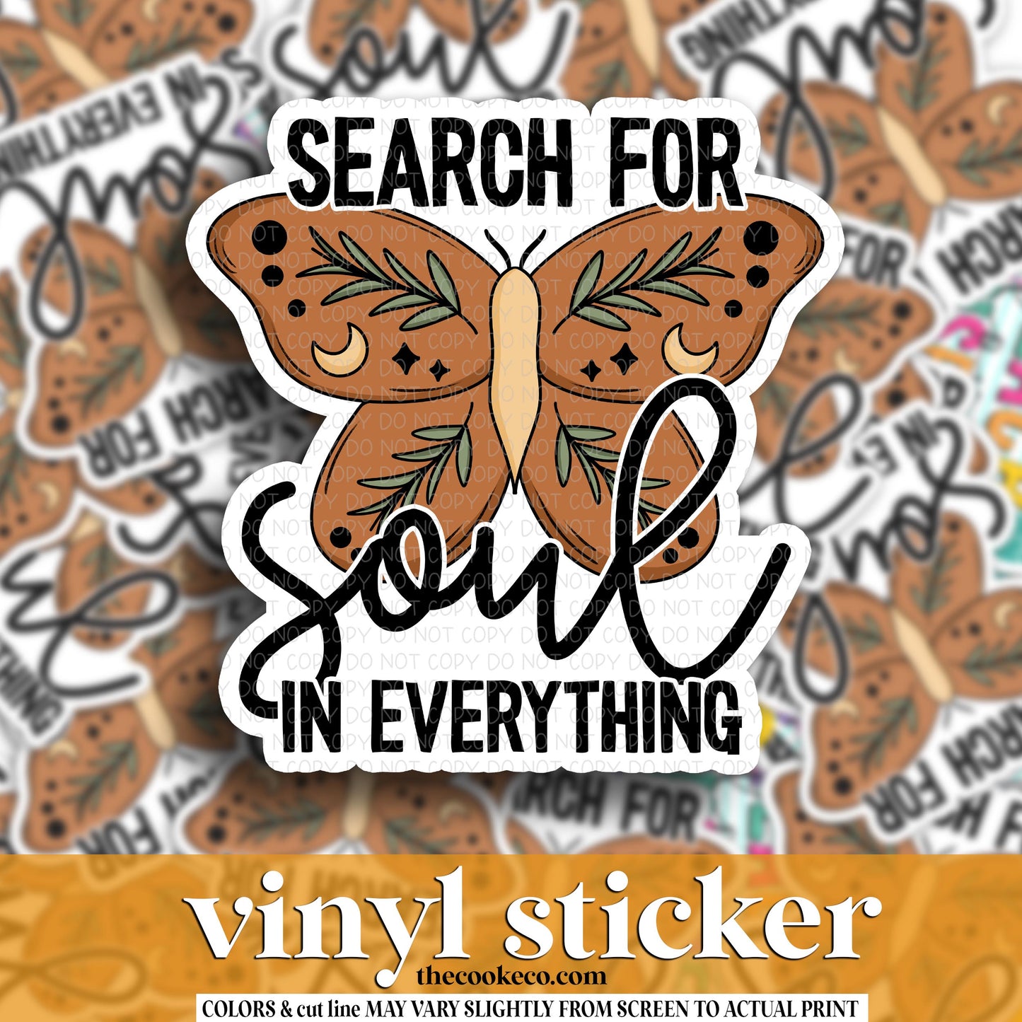 Vinyl Sticker | #V2025 - SEARCH FOR SOUL IN EVERYTHING