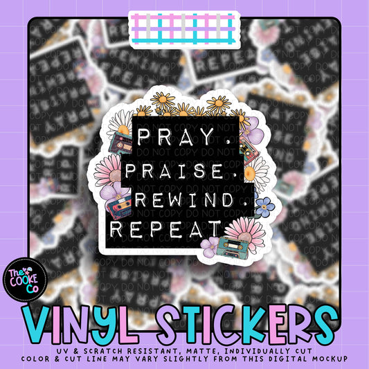 Vinyl Sticker | #V2028 - PRAY. PRAISE.REWIND.REPEAT.