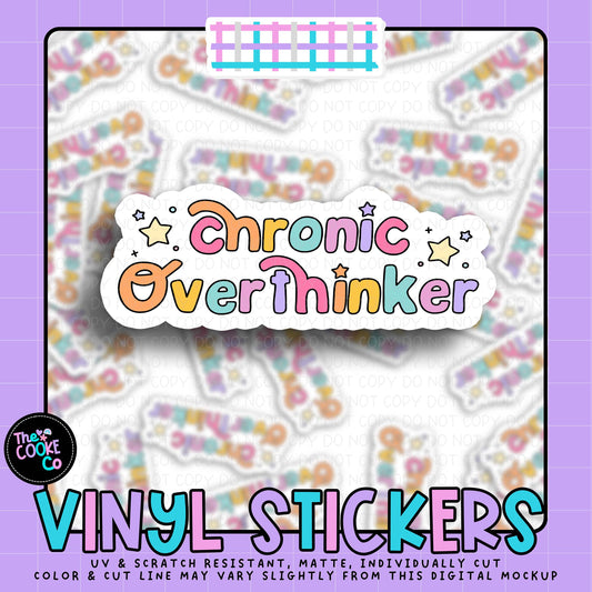 Vinyl Sticker | #V2031 - CHRONIC OVERTHINKER