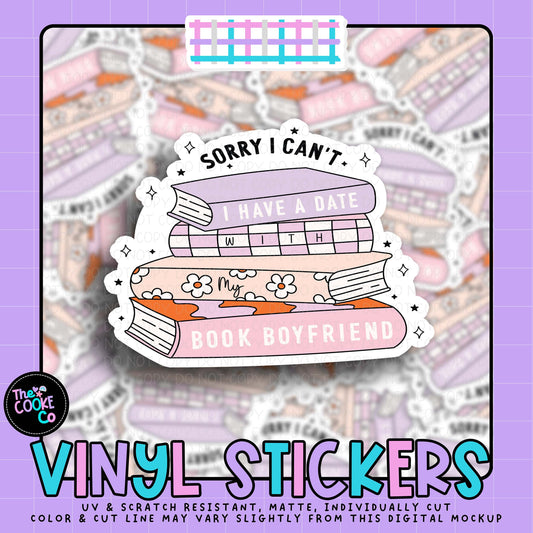 Vinyl Sticker | #V2040 - SORRY I CAN'T I HAVE A DATE WITH MY BOOK BOYFRIEND