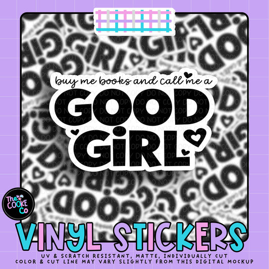 Vinyl Sticker | #V2042 - BUY ME BOOKS AND CALL ME A GOOD GIRL