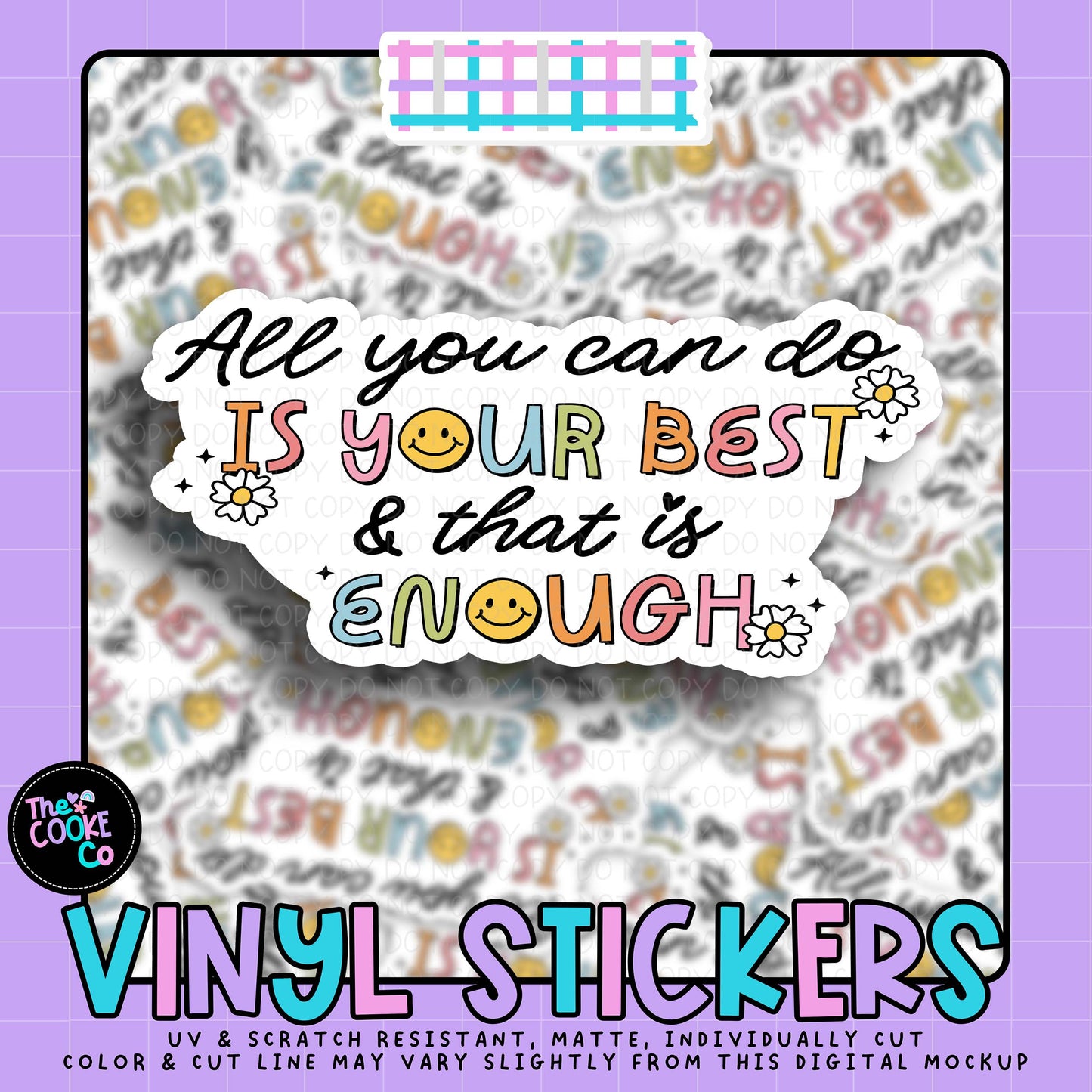 Vinyl Sticker | #V2051 - ALL YOU CAN DO IS YOUR BEST & THAT'S ENOUGH
