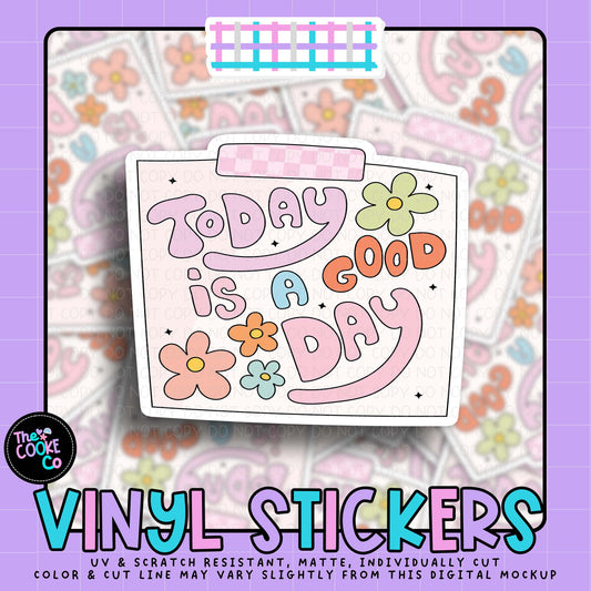 Vinyl Sticker | #V2052 - TODAY IS A GOOD DAY!