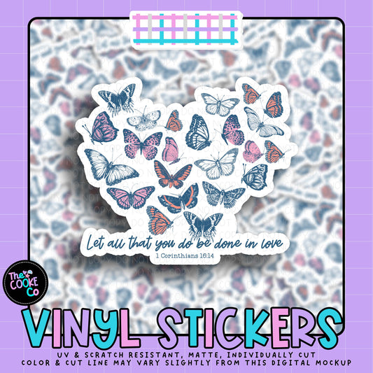 Vinyl Sticker | #V2065 - LET ALL THAT YOU DO BE DONE IN LOVE