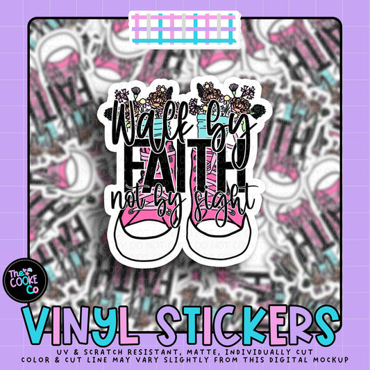 Vinyl Sticker | #V2066 - WALK BY FAITH NOT BY SIGHT