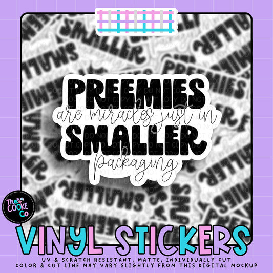 Vinyl Sticker | #V2072 - PREEMIES ARE MIRACLES JUST IN SMALLER PACKAGING.