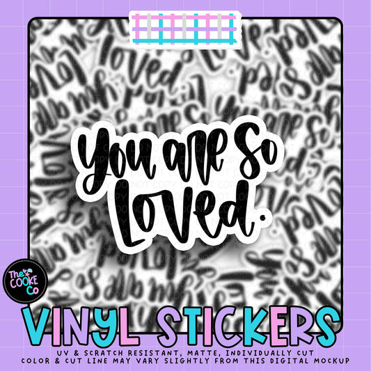 Vinyl Sticker | #V2088 - YOU ARE SO LOVED