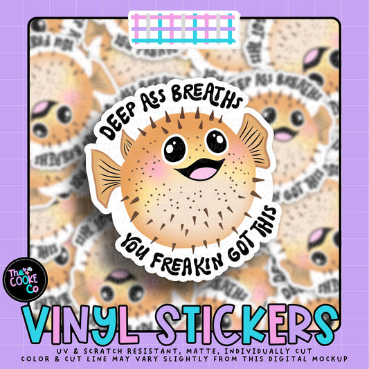Vinyl Sticker | #V2121 - DEEP ASS BREATHS YOU FREAKIN GOT THIS
