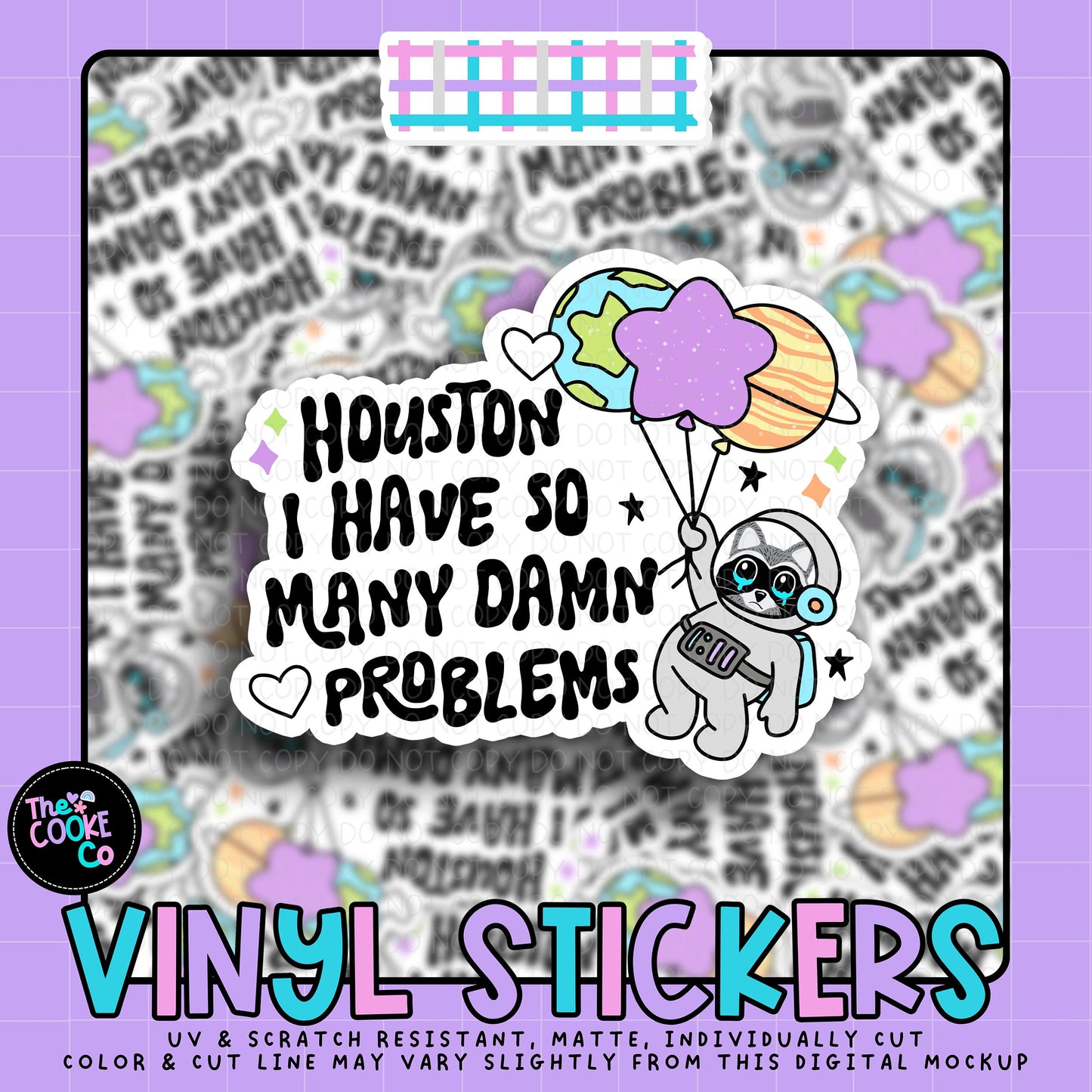 Vinyl Sticker | #V2122 - HOUSTON I HAVE SO MANY DAMN PROBLEMS