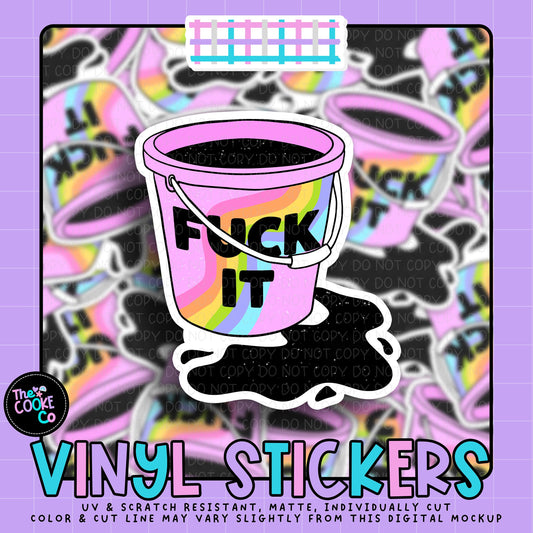 Vinyl Sticker | #V2130 - FUCK IT....