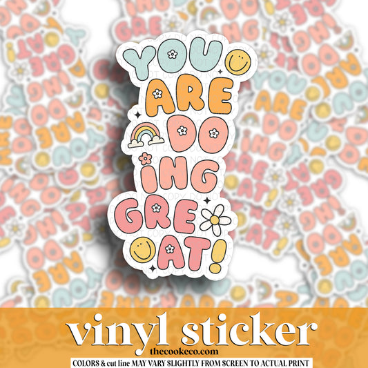 Vinyl Sticker | #V1434 - YOU ARE DOING GREAT