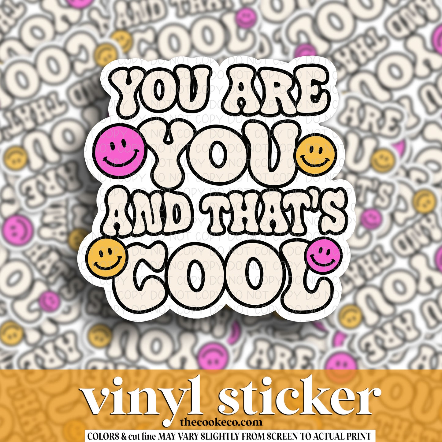 Vinyl Sticker | #V1452 - YOU ARE YOU & THAT'S COOL