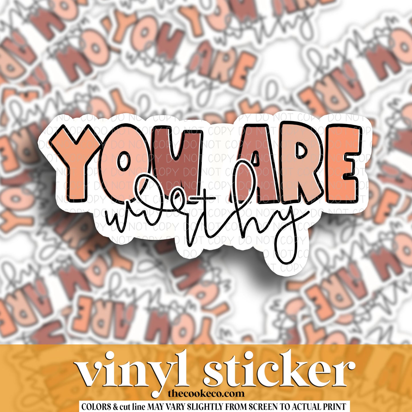 Vinyl Sticker | #V1495 - YOU ARE WORTHY