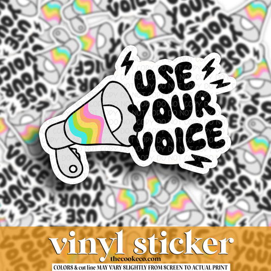 Vinyl Sticker | #V1498 - USE YOUR VOICE