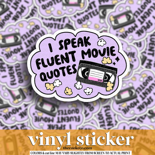 Vinyl Sticker | #V1515 - I SPEAK FLUENT MOVIE QUOTES