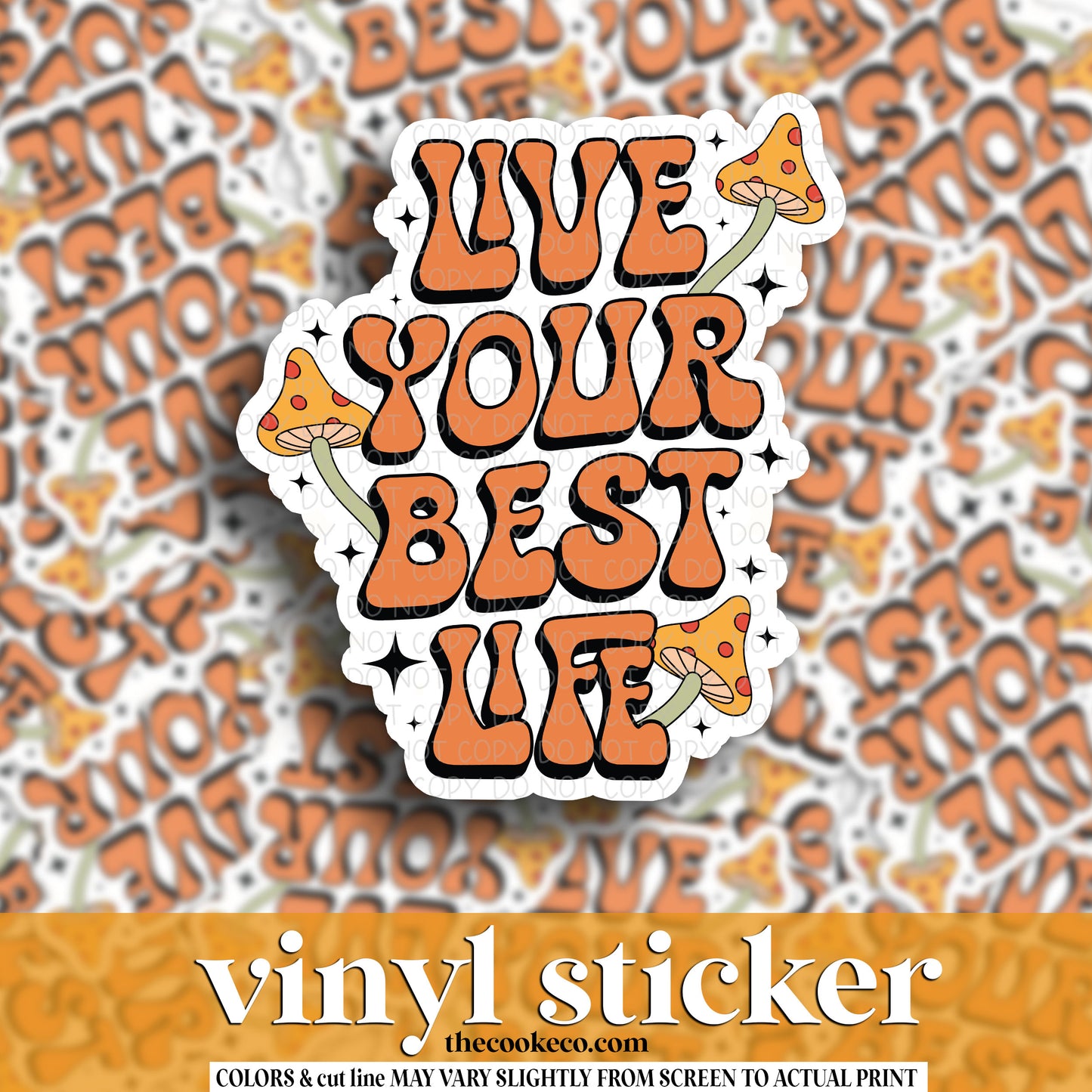 Vinyl Sticker | #V1548 - LIVE YOUR BEST LIFE