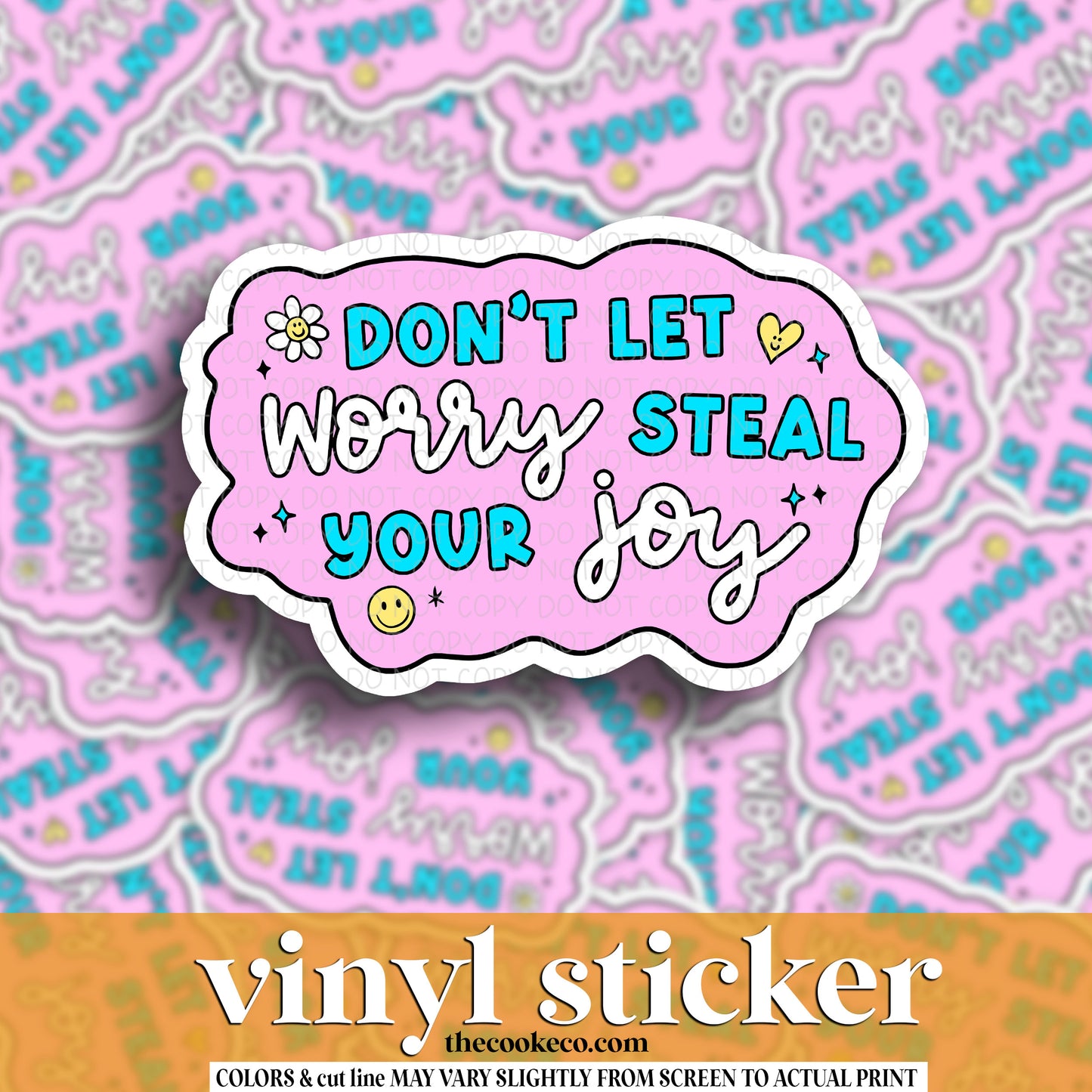 Vinyl Sticker | #V1569 -  DON'T LET WORRY STEAL YOUR JOY