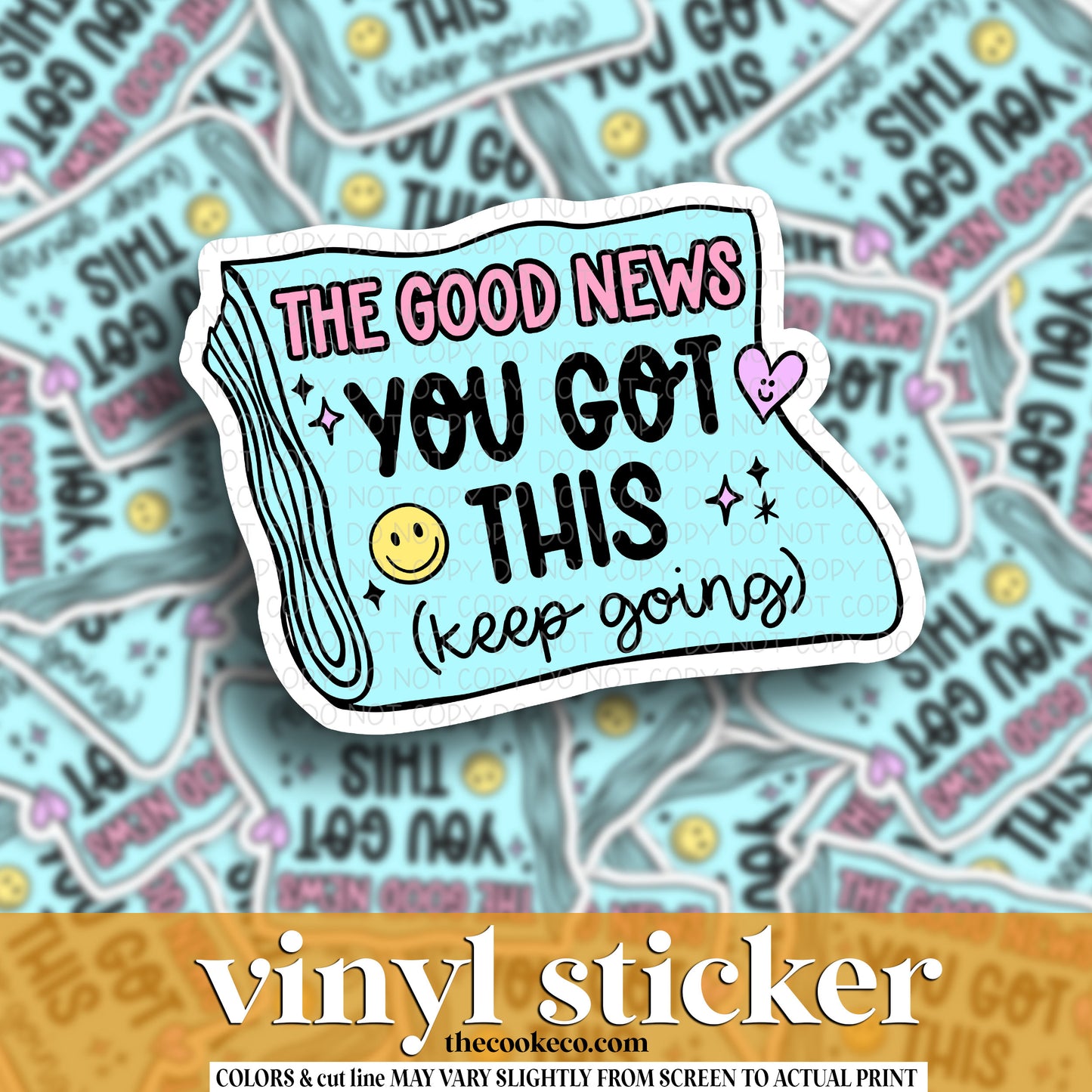 Vinyl Sticker | #V1570 -  THE GOOD NEWS YOU GOT THIS