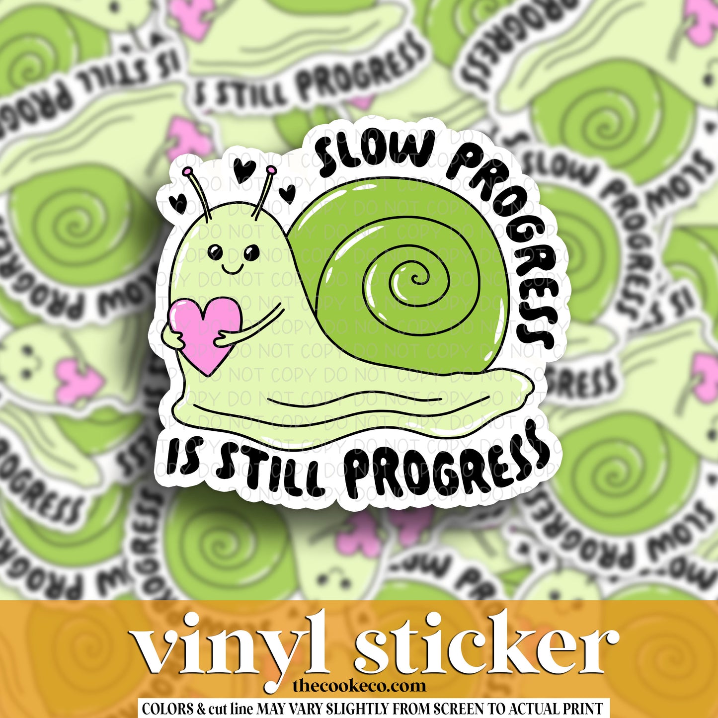 Vinyl Sticker | #V1571 -  SLOW PROGRESS IS STILL PROGRESS