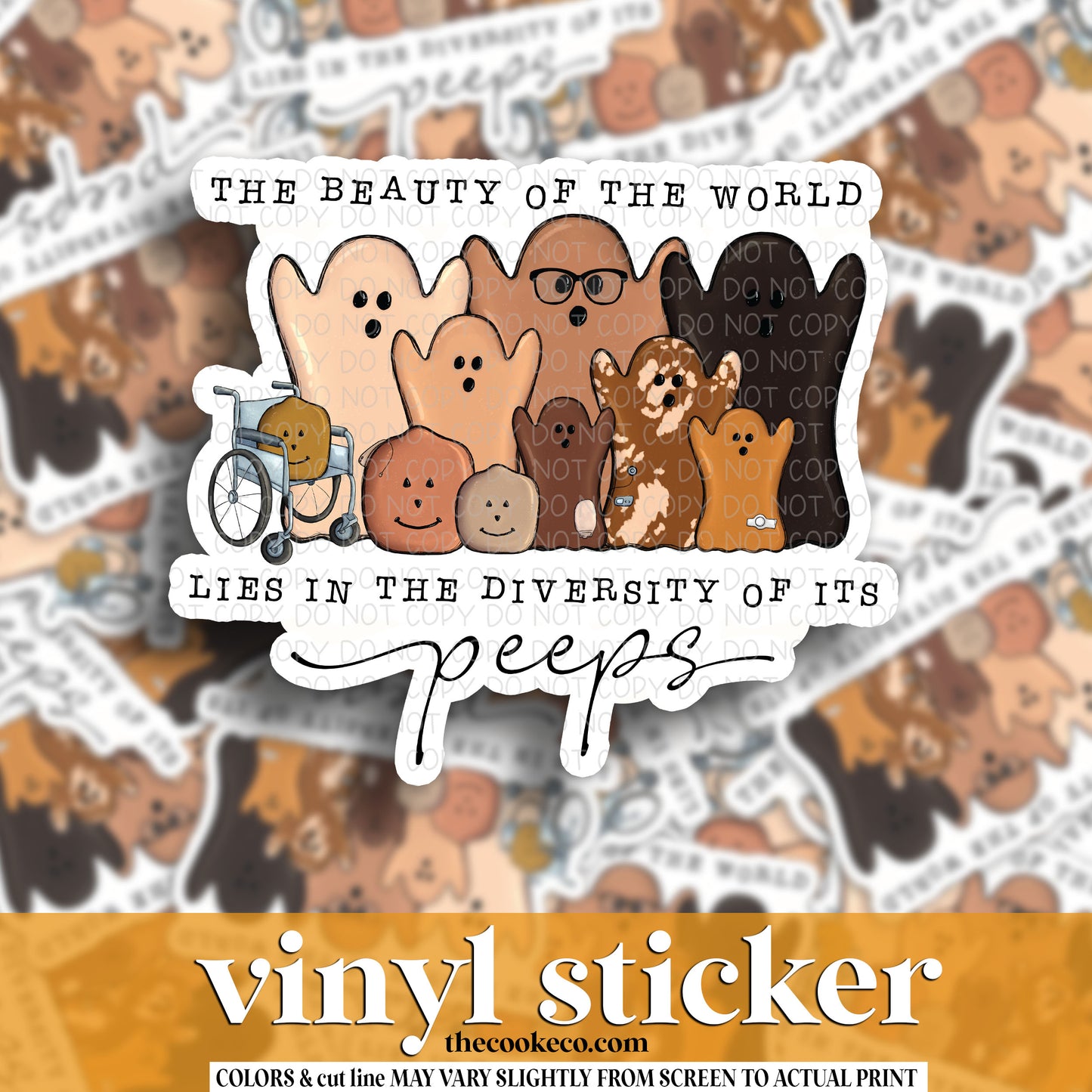 Vinyl Sticker | #V1594 -  THE BEAUTY OF THE WORLD LIES IN THE DIVERSITY OF ITS PEEPS