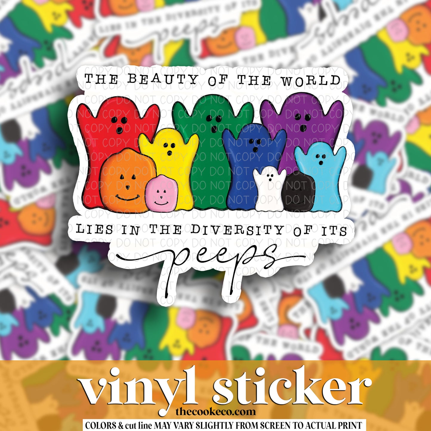 Vinyl Sticker | #V1595 -  THE BEAUTY OF THE WORLD LIES IN THE DIVERSITY OF ITS PEEPS RAINBOW