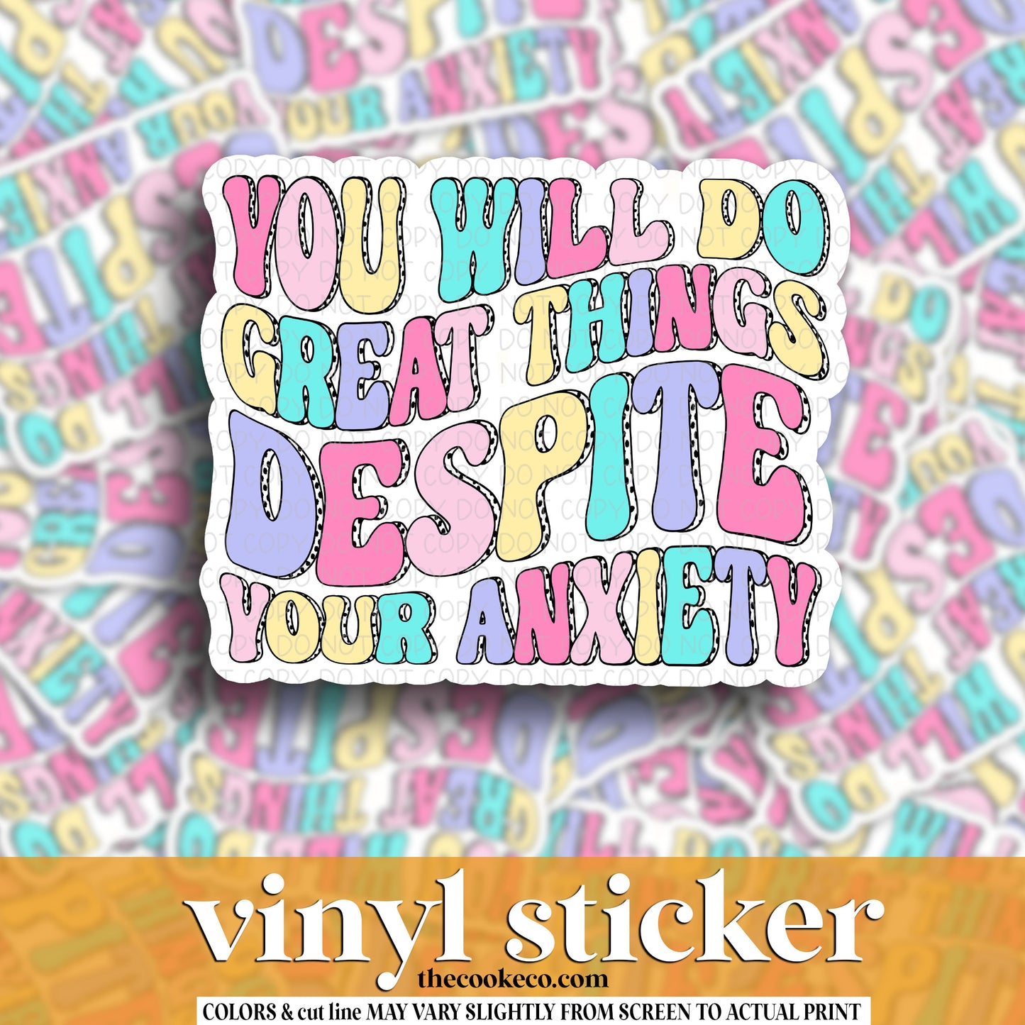 Vinyl Sticker | #V1602 -  YOU WILL DO GREAT THINGS DESPITE YOUR ANXIETY