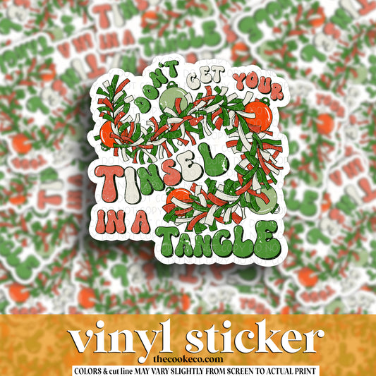 Vinyl Sticker | #V1625 -  DON'T GET YOUR TINSEL IN A TANGLE