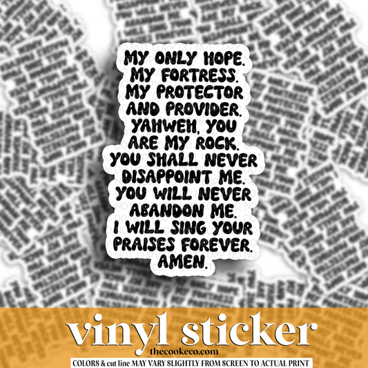 Vinyl Sticker | #V1638 -  MY ONLY HOPE. MY ONLY FORTRESS. MY PROTECTOR.