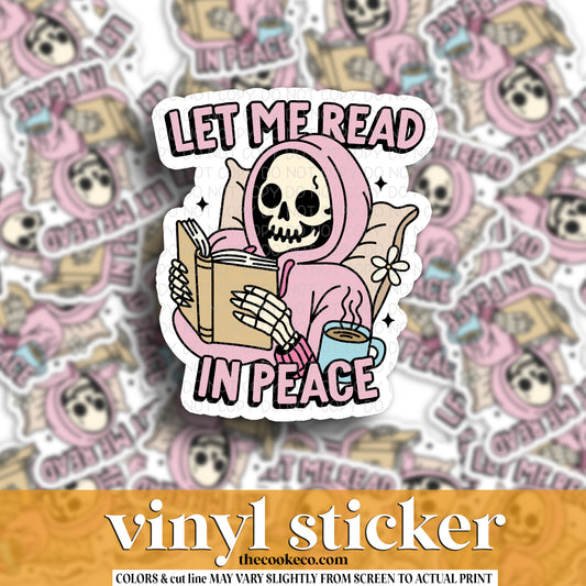 Vinyl Sticker | #V1651 -  LET ME READ IN PEACE