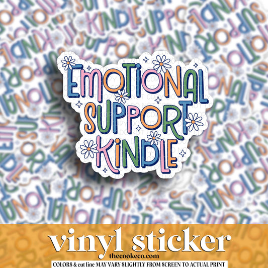 Vinyl Sticker | #V1705  - EMOTIONAL SUPPORT KINDLE
