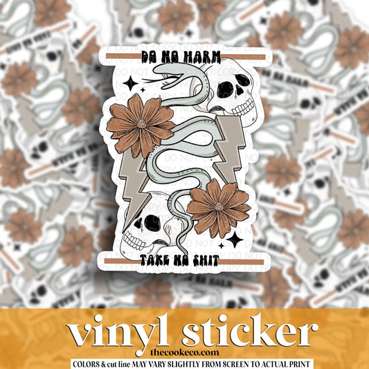 Vinyl Sticker | #V1717 - DO NO HARM TAKE NO SHIT