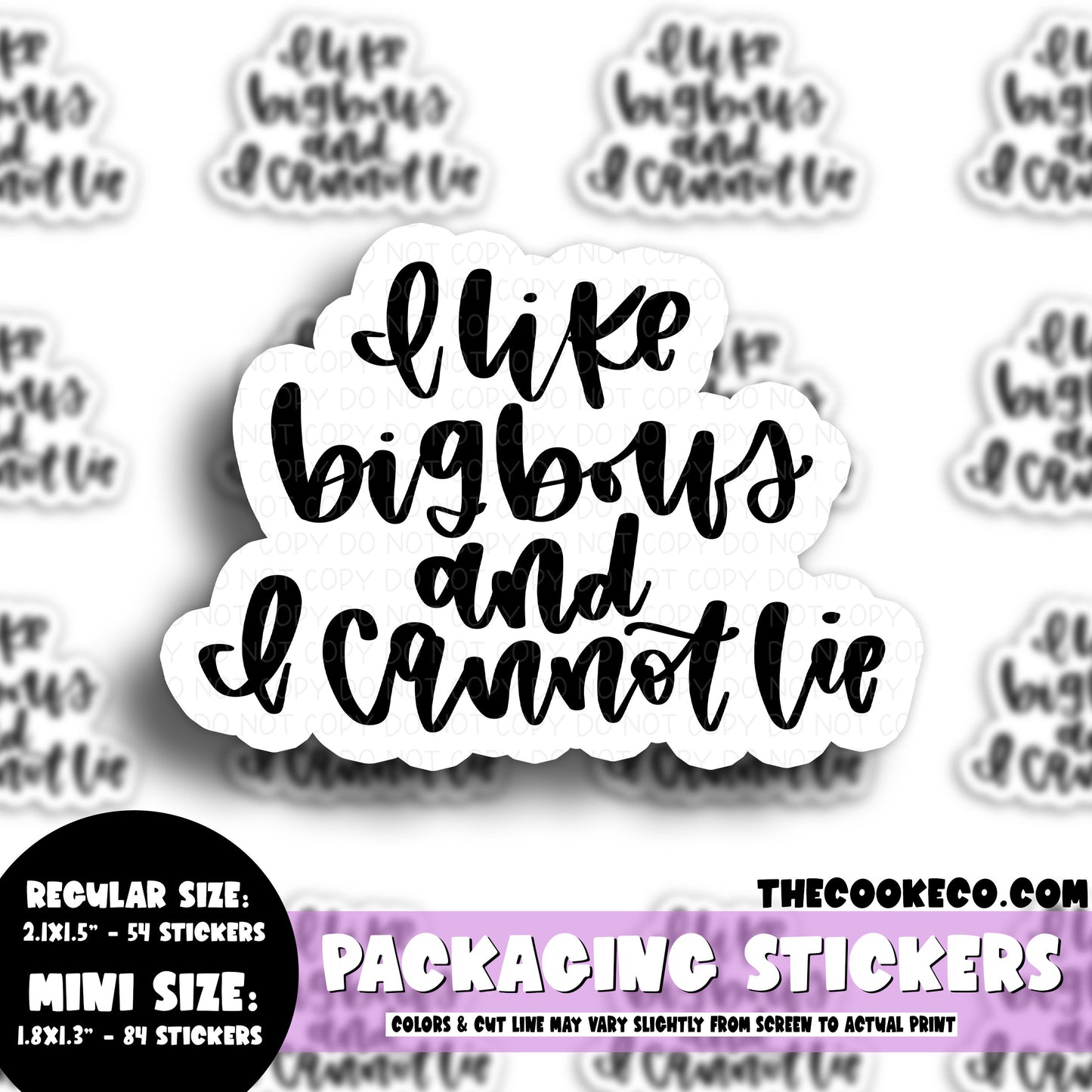 Packaging Stickers | #BW0121 - I LIKE BIG BOWS AND I CANNOT LIE