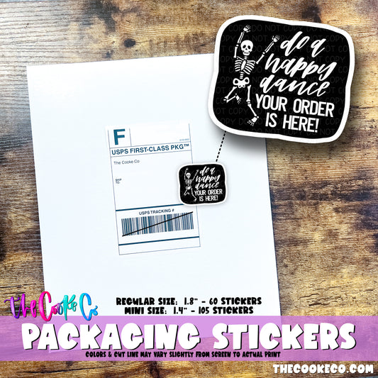 PTO Packaging Stickers | #BW0210 - DO A HAPPY DANCE YOUR ORDER IS HERE