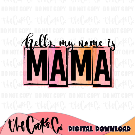 HELLO MY NAME IS MAMA PINK | Digital Download | PNG