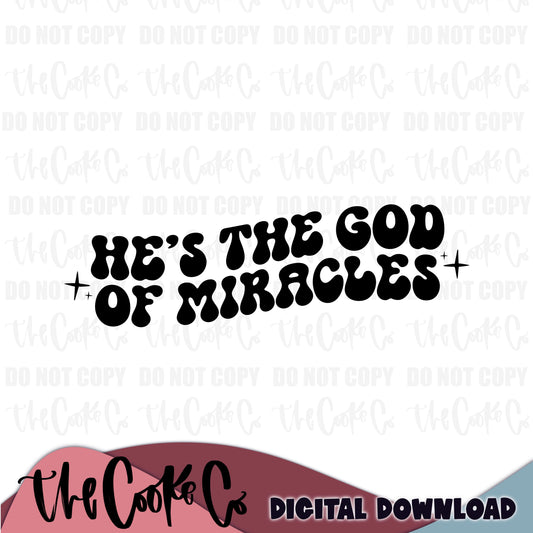 HE'S THE GOD OF MIRACLES BLACK | Digital Download | PNG