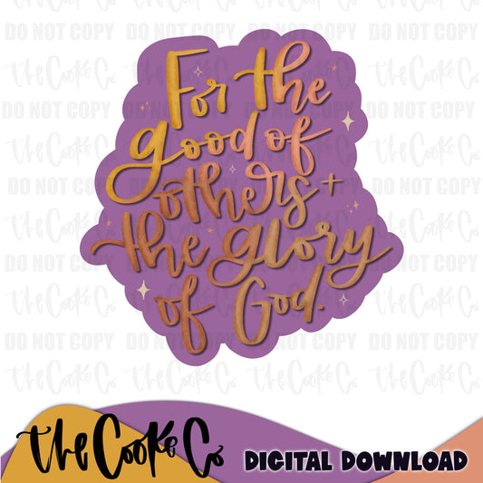FOR THE GOOD OF OTHERS | Digital Download | PNG