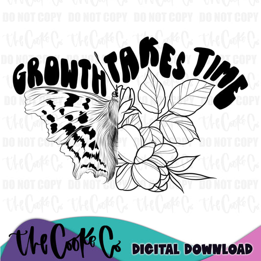 GROWTH TAKES TIME BLACK | Digital Download | PNG