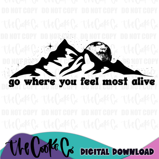 GO WHERE YOU FEEL MOST ALIVE | Digital Download | PNG