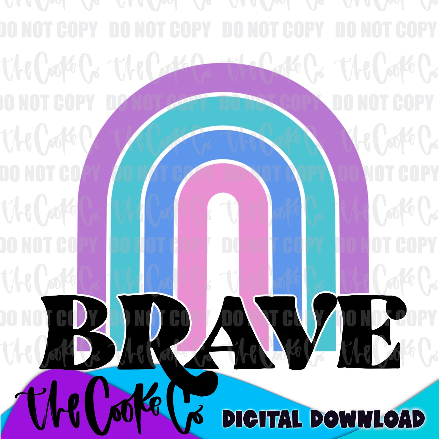 BRAVE RAINBOW | Digital Download | PNG