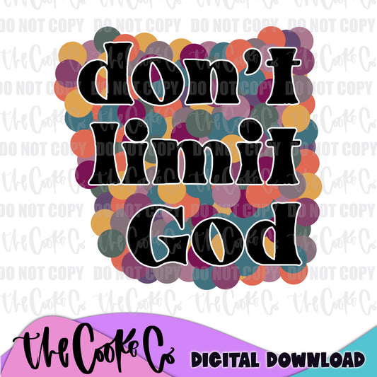 DON'T LIMIT GOD | Digital Download | PNG