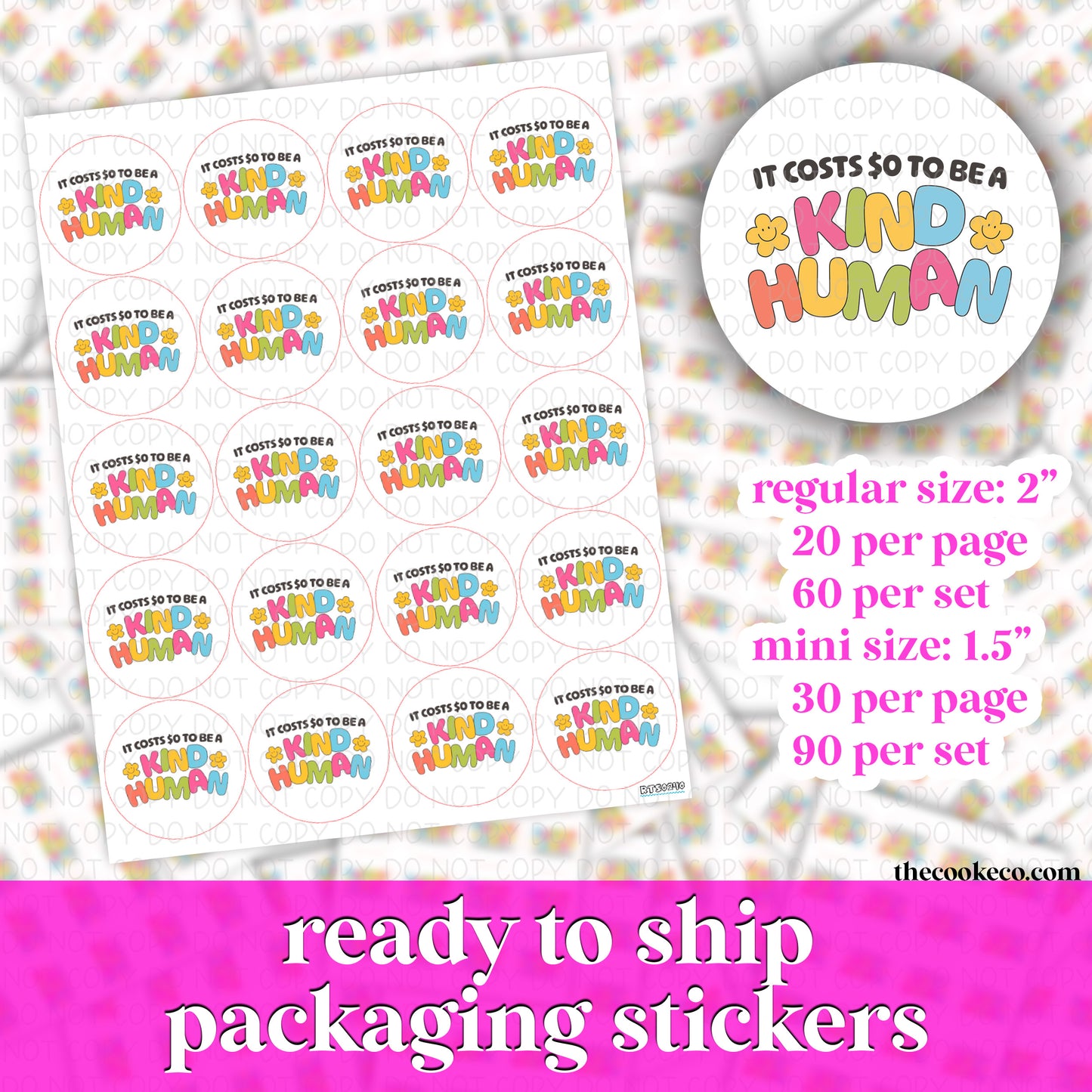 RTS PACKAGING STICKERS | #RTS0240 - IT COSTS $0 TO BE A KIND HUMAN