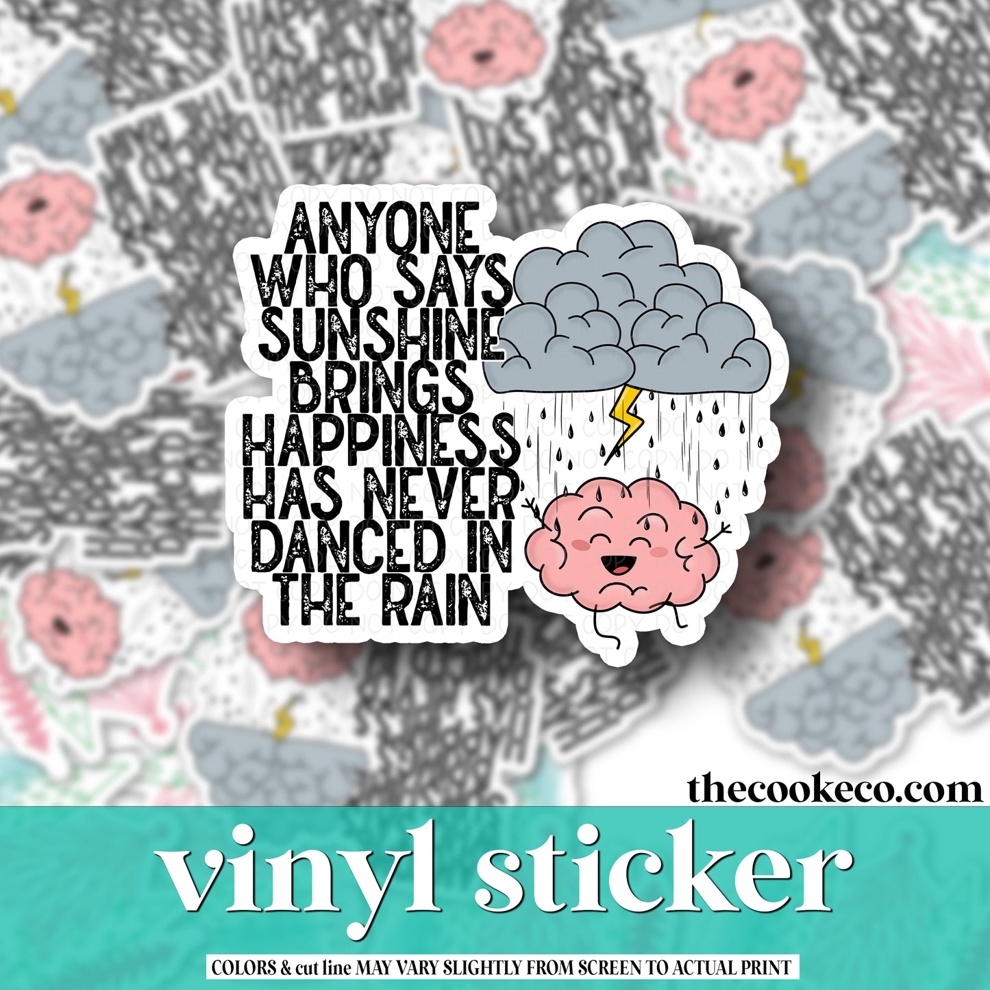 Vinyl Sticker | #V1006 - ANYONE WHO SAYS SUNSHINE BRINGS HAPPINESS