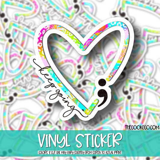 Vinyl Sticker | #V0163 - KEEP GOING HEART & SEMI COLON