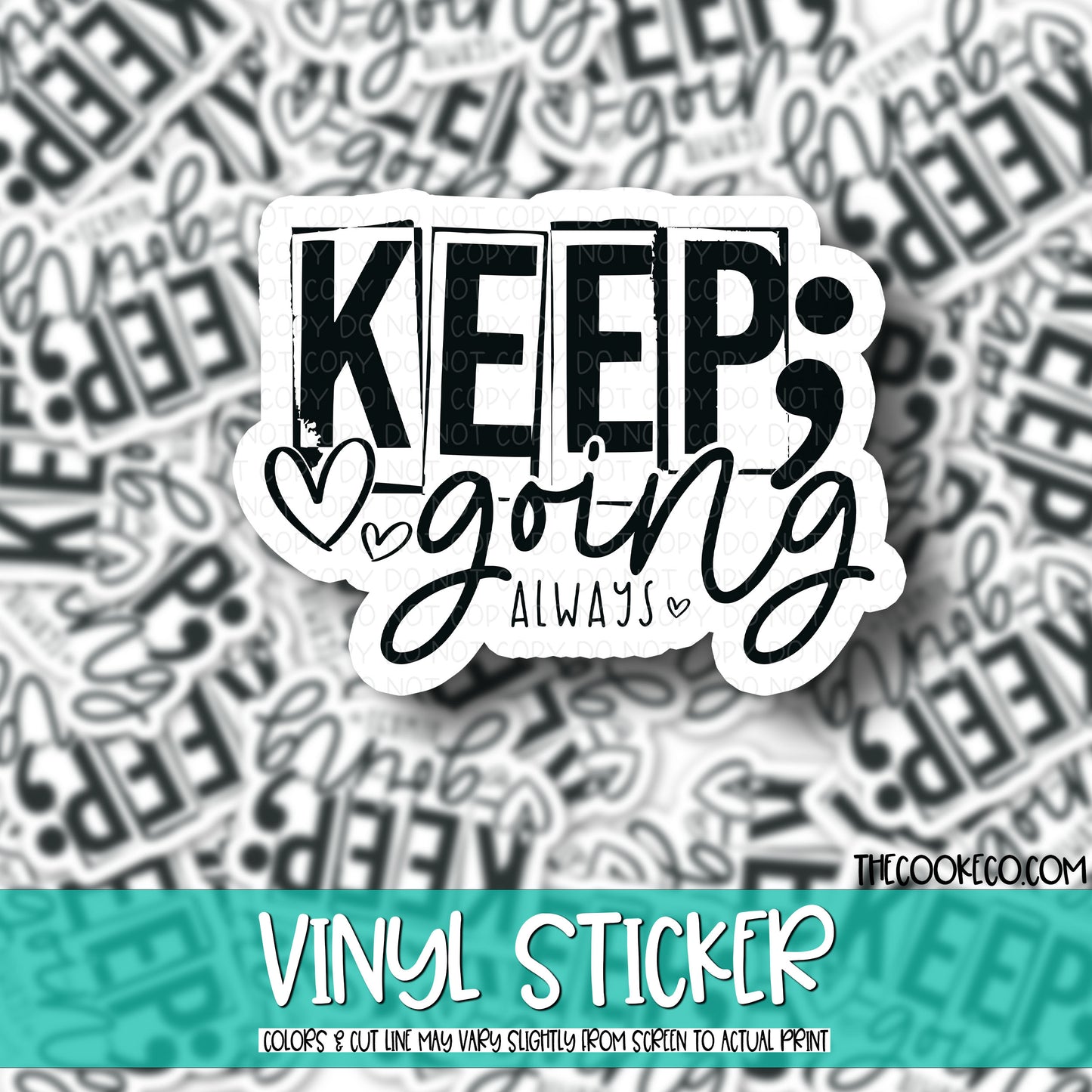 Vinyl Sticker | #V0465 - KEEP GOING