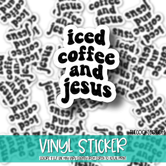 Vinyl Sticker | #V0487 - ICED COFFEE AND JESUS