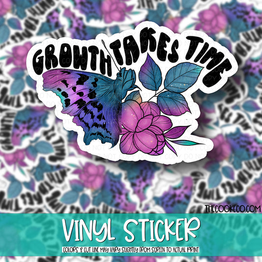 Vinyl Sticker | #V0498 - GROWTH TAKES TIME