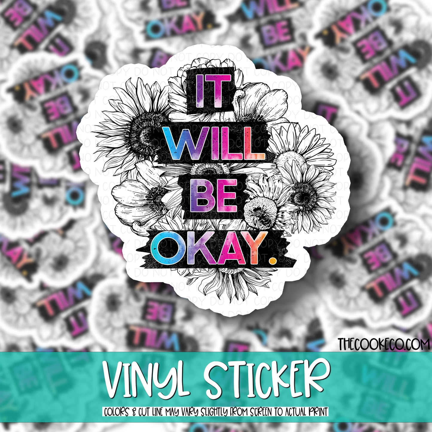 Vinyl Sticker | #V0553 - IT WILL BE OKAY