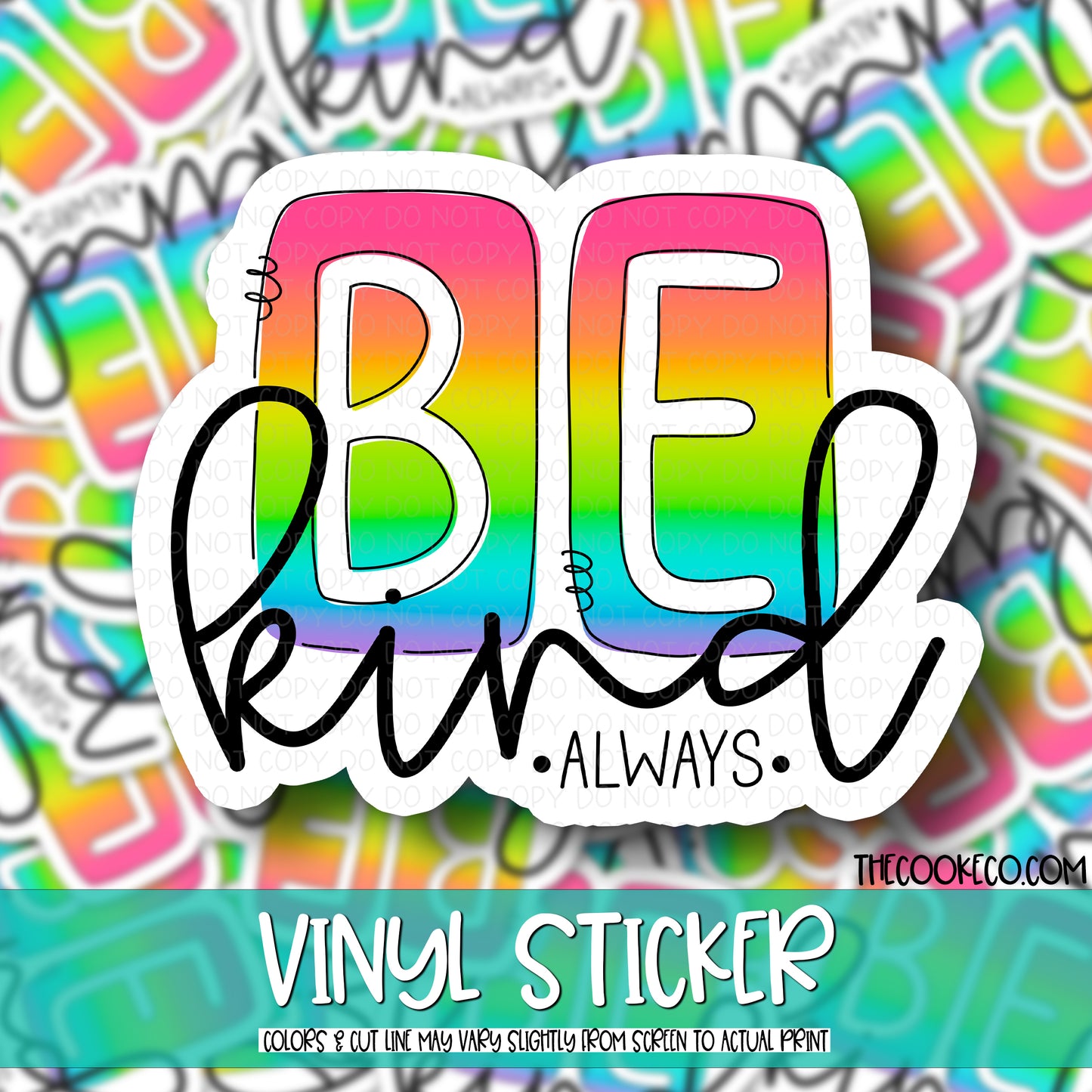 Vinyl Sticker | #V0609 - BE KIND ALWAYS