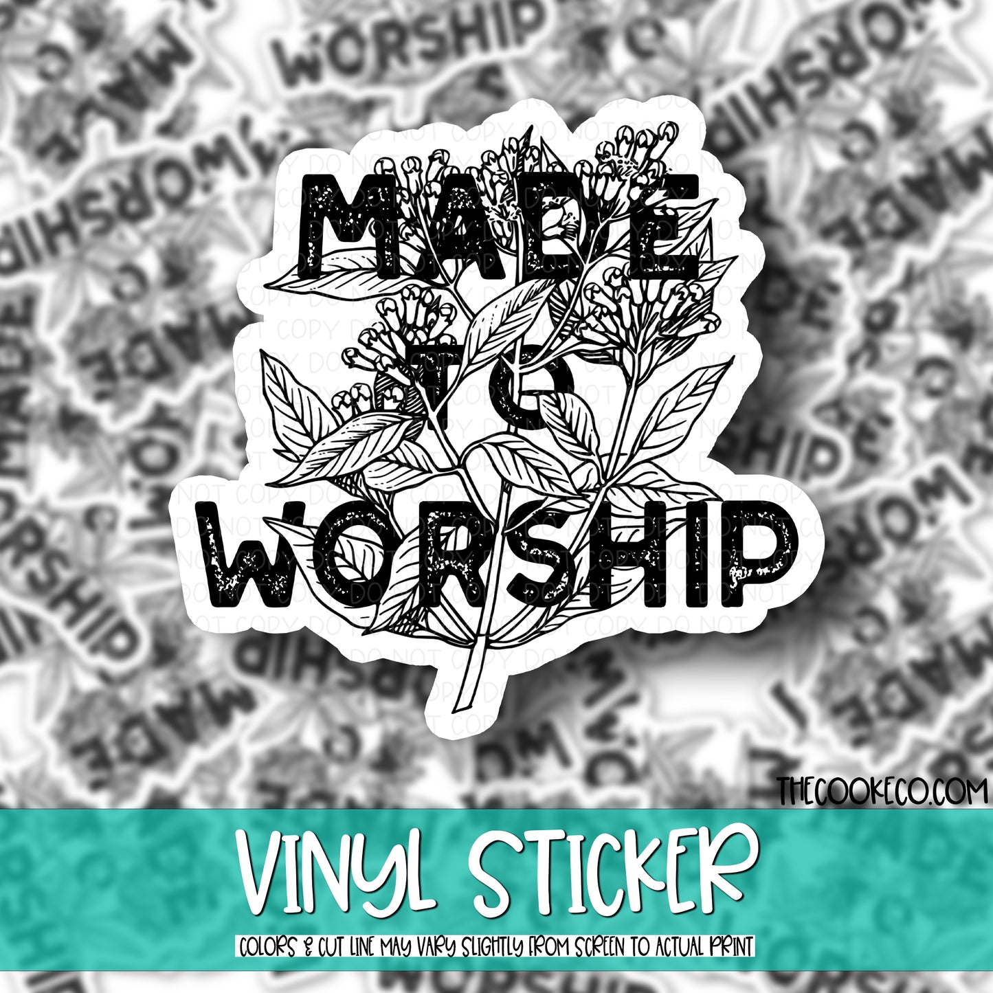 Vinyl Sticker | #V0672 - MADE TO WORSHIP