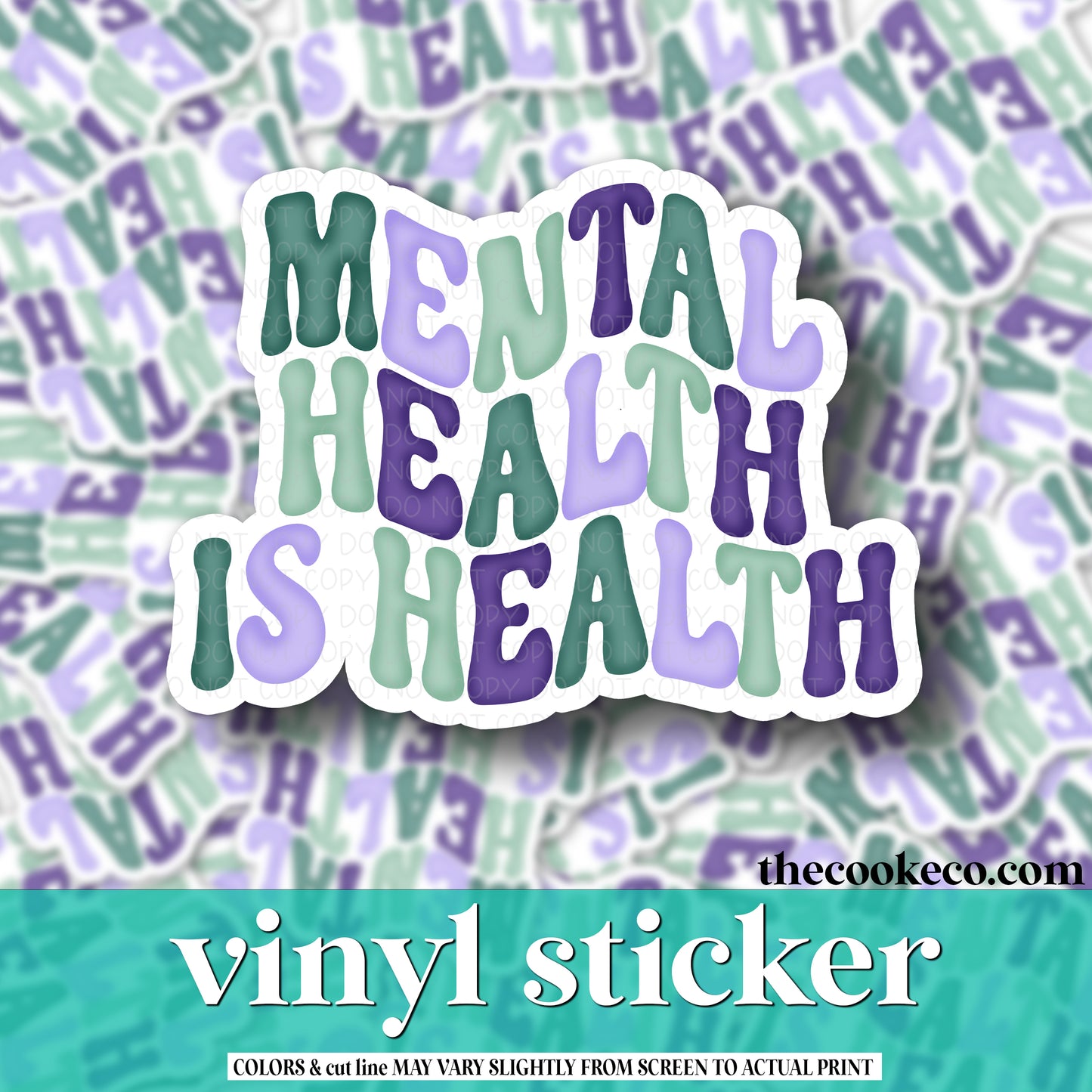 Vinyl Sticker | #V0752 - MENTAL HEALTH IS HEALTH